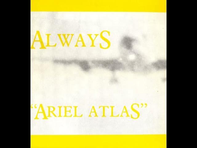 Ariel Atlas - Always