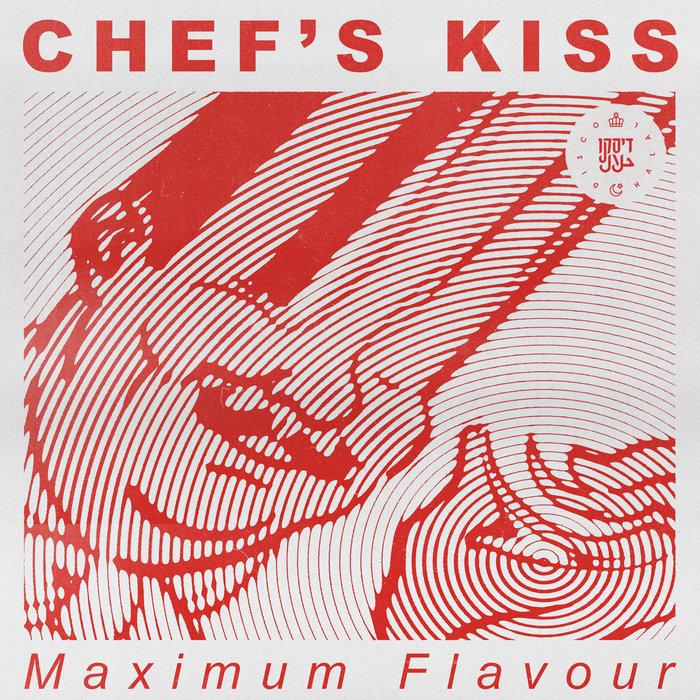 Chef's Kiss - Maximum Flavour