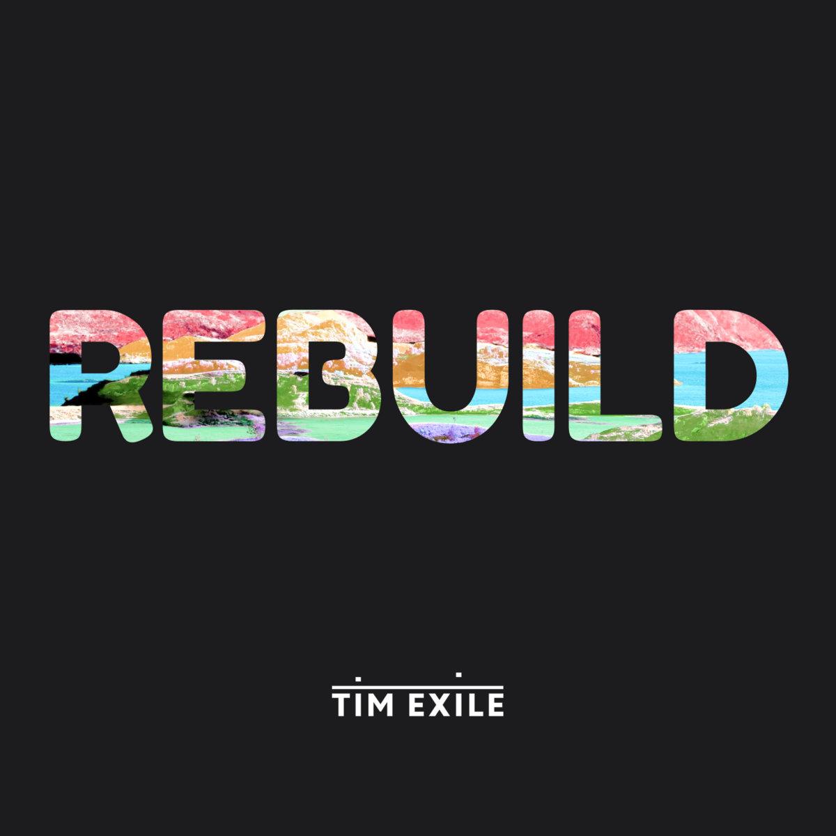 Rebuild EP - Tim Exile