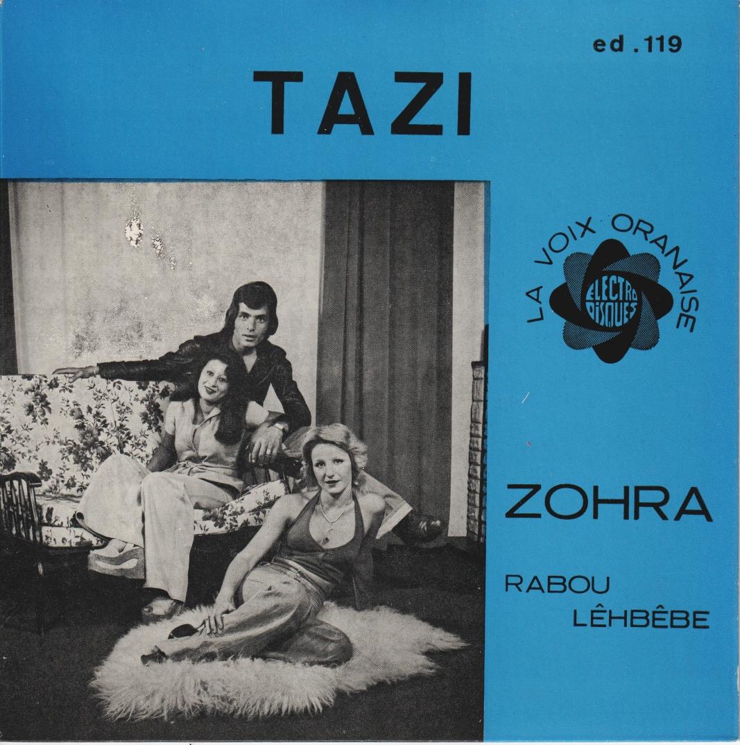 Zohra / Rabou Lehbebe - Tazi