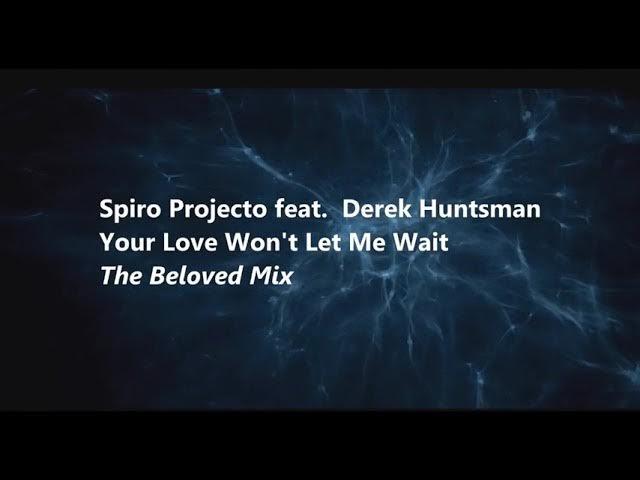  - Spiro Projecto feat. Derek Huntsman