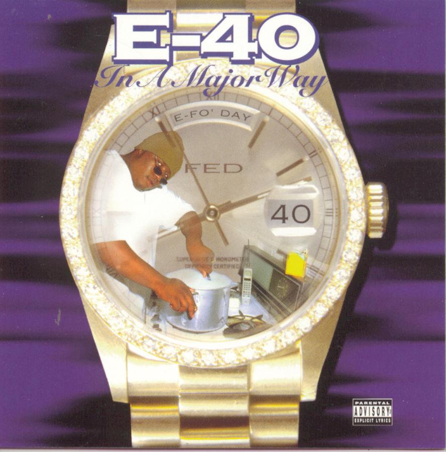 In a Major Way - E-40 featuring B-Legit & Mac Shon