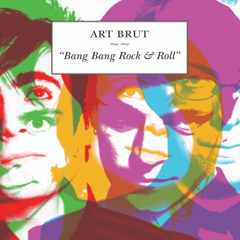 Formed A Band - Art Brut