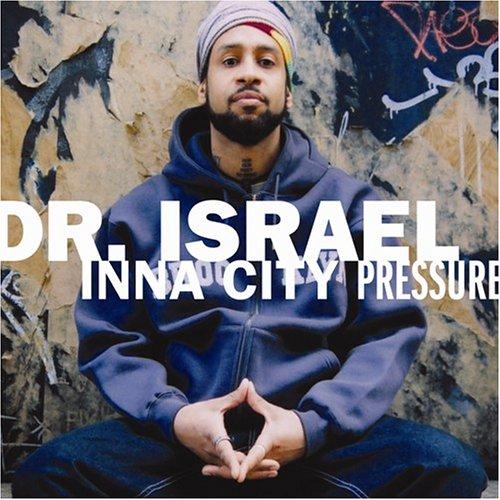 Inna City Pressure - Dr. Israel
