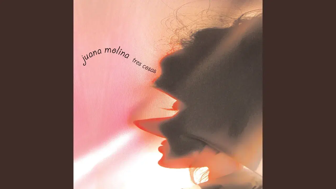 Tres Cosas - Juana Molina