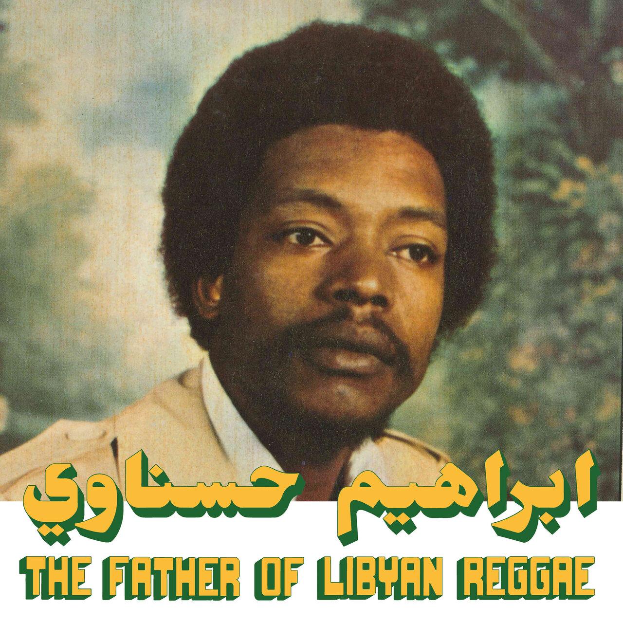 The Father of Libyan Reggae (Habibi Funk 024) - Ibrahim Hesnawi