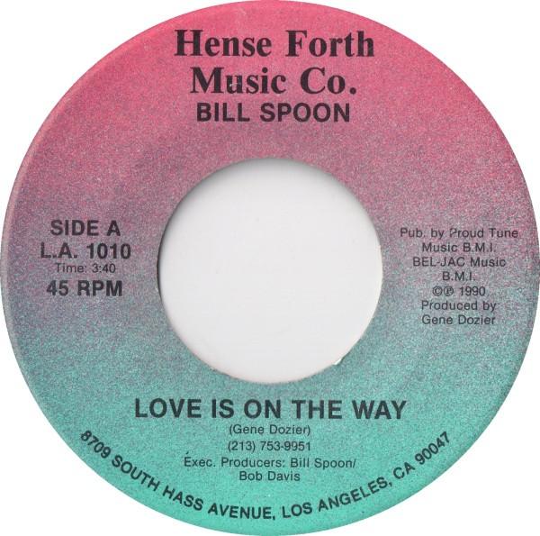 Love Is On The Way - Bill Spoon