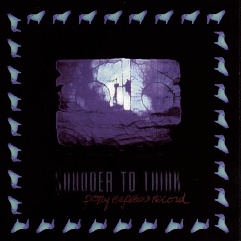 Pony Express Record - Shudder to Think