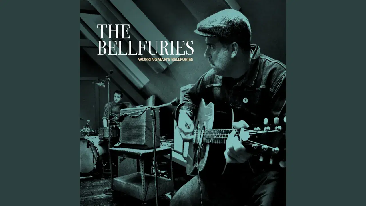 Workingman's Bellfuries - The Bellfuries