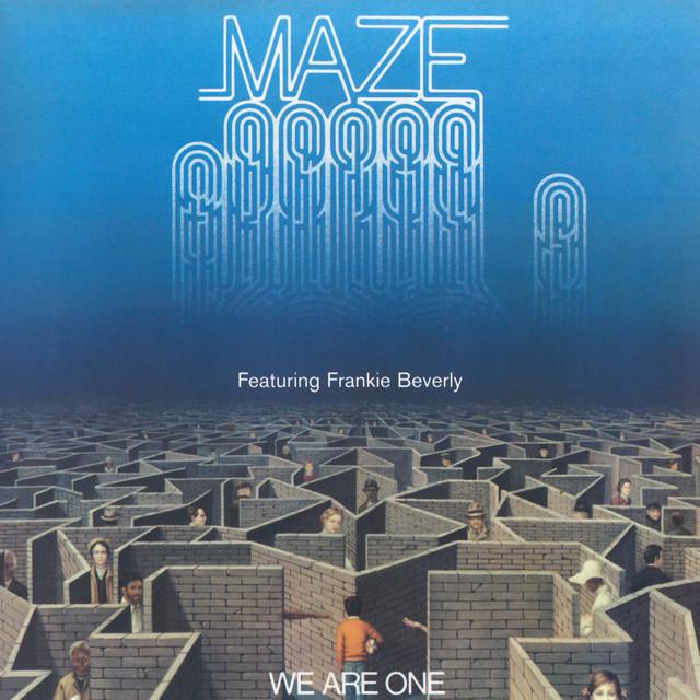 We Are One (Remastered) - Maze, Frankie Beverly