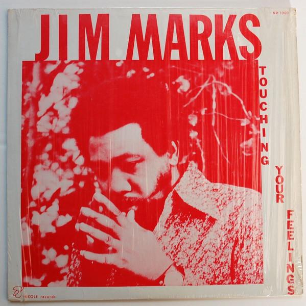 Touching Your Feelings - Jim Marks