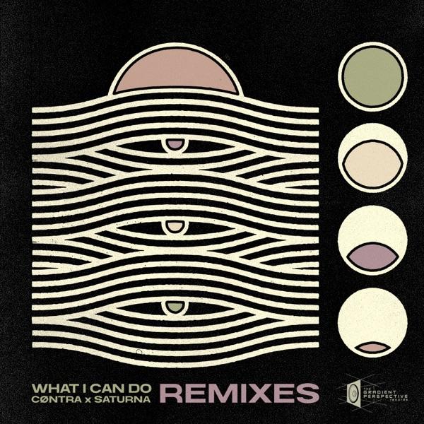 What I Can Do (Savej Remix) - Single - Saturna & CØNTRA