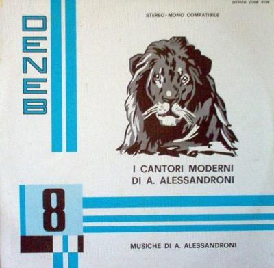I I Cantori Moderni di Alessandro Alessandroni - I Cantori Moderni di Alessandro Alessandroni