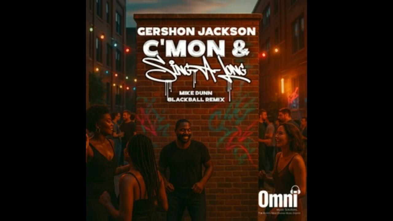 C'mon & Sing-A-Long - Gershon Jackson, Mike Dunn