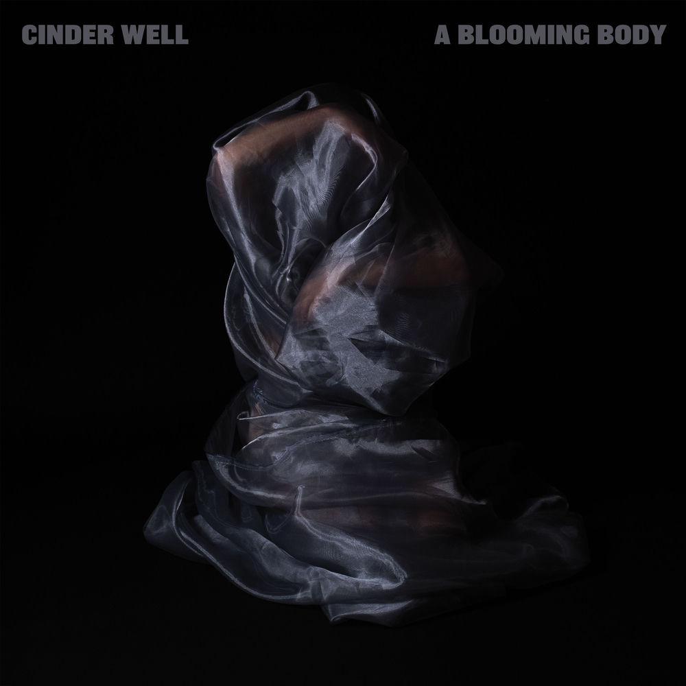 A Blooming Body - Cinder Well