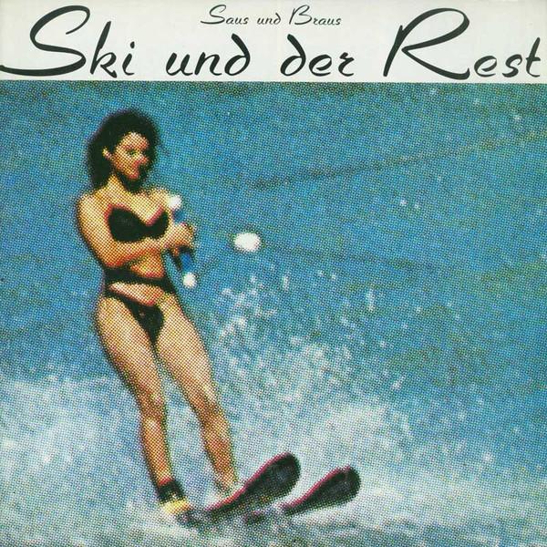 Saus Und Braus - Ski Und Der Rest