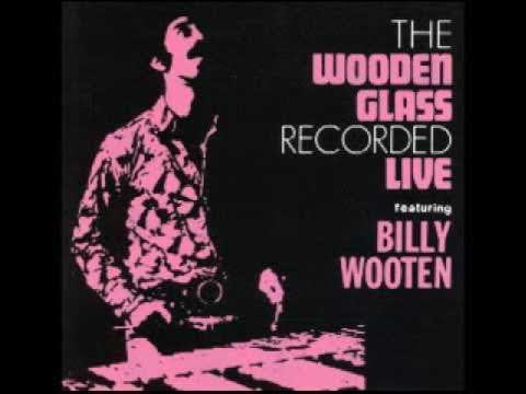  - The Wooden Glass feat. Billy Wooten