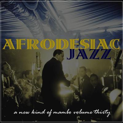 Mambo 30 -  Afrodesiac Jazz - Mildred Bailey