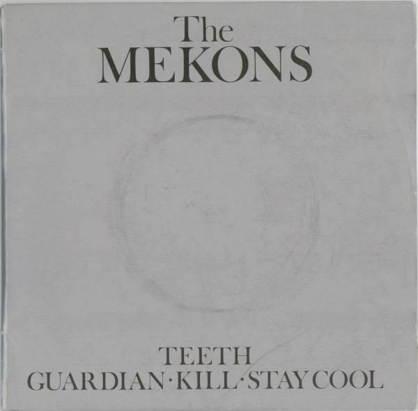 Teeth/Guardian/Kill/Stay Cool - The Mekons