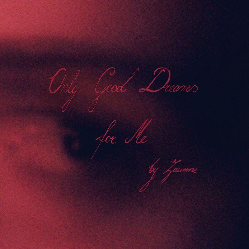 Only Good Dreams for Me - Zaumne