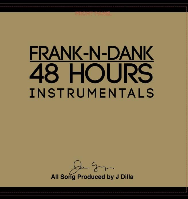 48 Hours Instrumentals (Delicioius Vinyl / Yancey Media Group LP) DV 9067 - Frank N Dank