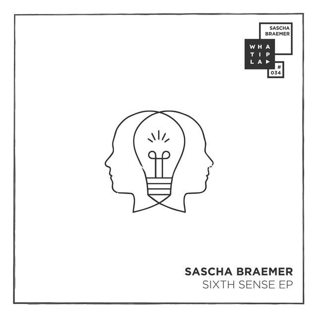 Sixth Sense EP - Sascha Braemer