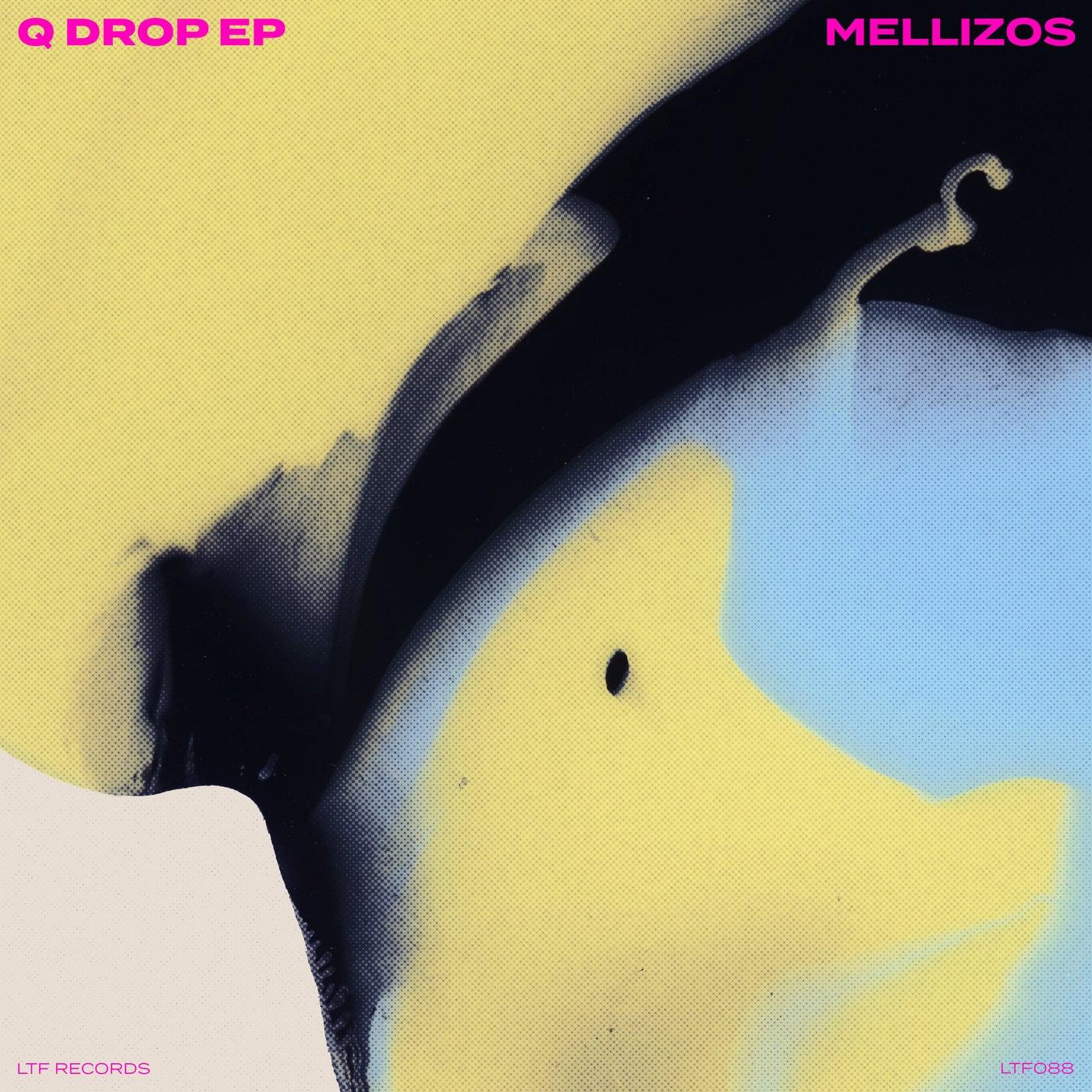 Q Drop EP - Mellizos