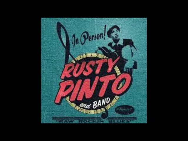  - Rusty Pinto