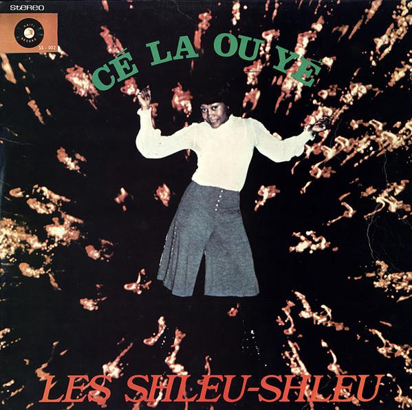 Cé La Ou Yé - Les Shleu Shleu
