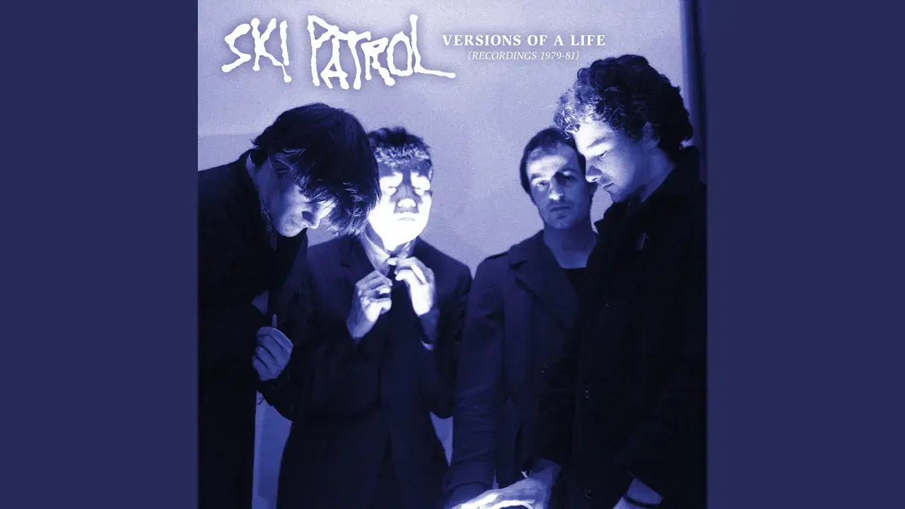 Versions Of A Life (Recordings 1979-1981) - Ski Patrol
