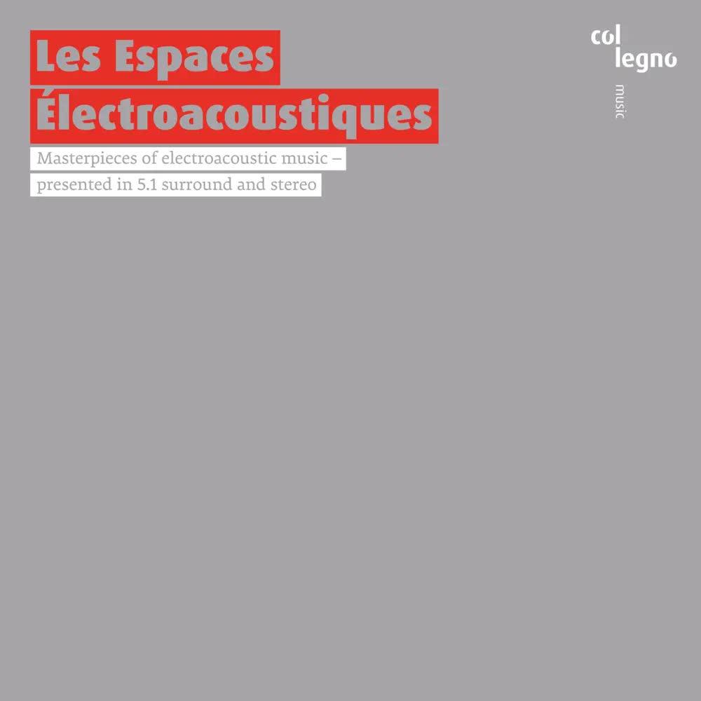 Les Espaces Électroacoustiques (Remastered) - György Ligeti
