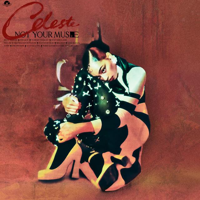 Not Your Muse (Deluxe) - Celeste, Gotts Street Park