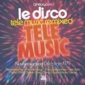 Le Disco: Tele Music Remixed [CD2] - Marc Chantereau/Pierre-Alain Dahan/Slim Pezin