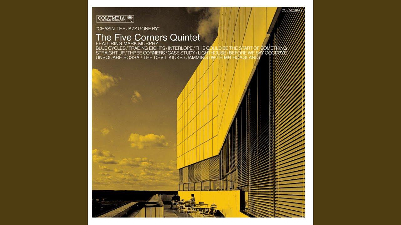  - Five Corners Quintet