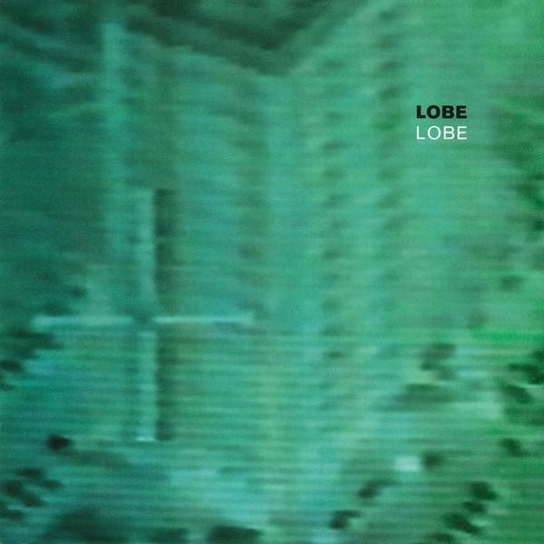 Lobe - Lobe