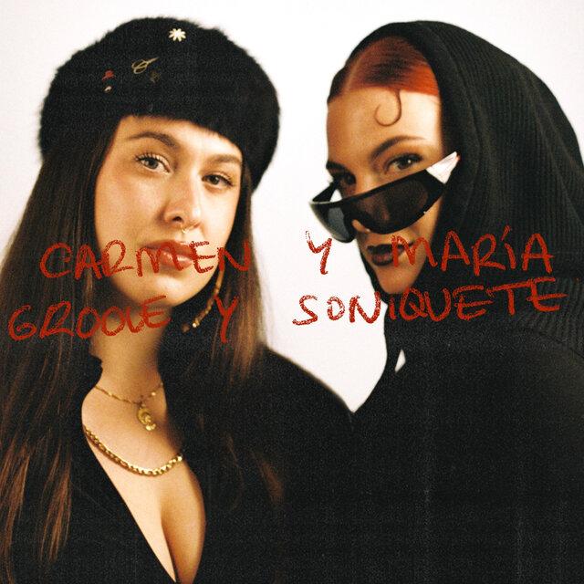 GROOVE Y SONIQUETE - Carmen y María & Carmen Cortés