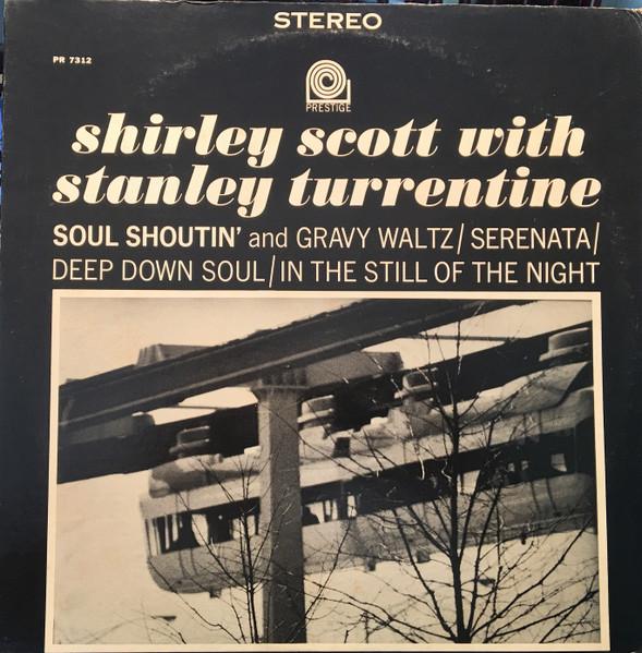 Soul Shoutin' / Deep Down Soul - Shirley Scott & Stanley Turrentine