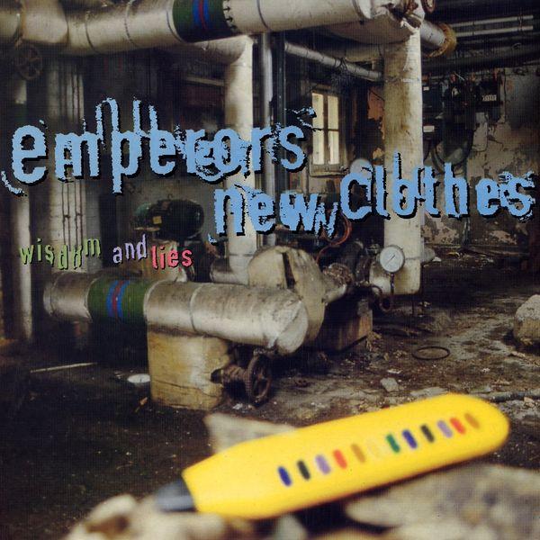 Wisdom And Lies - Emperors New Clothes