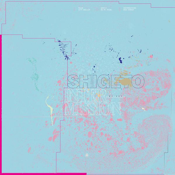 Intermission - Shigeto
