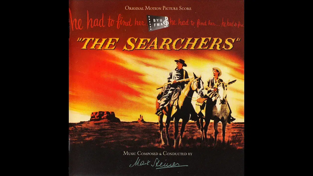 The Searchers - Max Steiner
