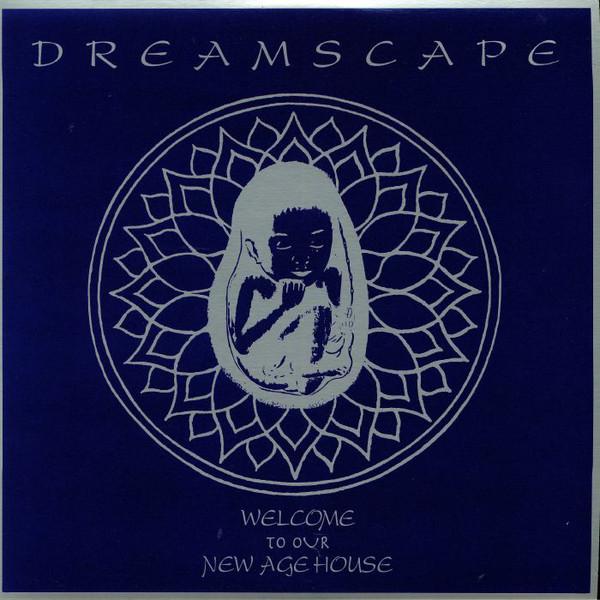 Welcome To Our New Age House - Dreamscape