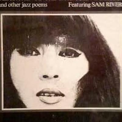 Dedicated To The Late John Coltrane And Other Jazz Poems - Kazuko Shiraishi Featuring Sam Rivers