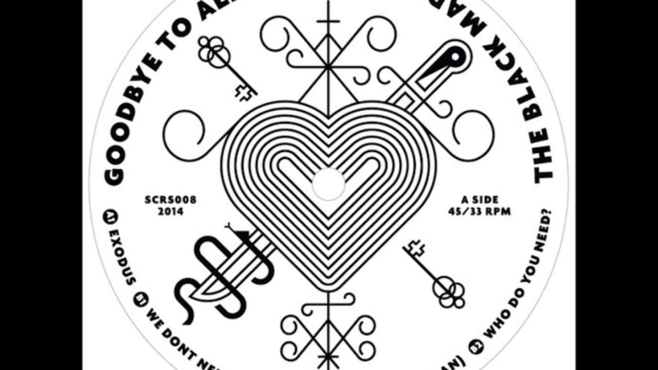 Goodbye To All This - The Black Madonna