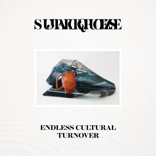 Endless Cultural Turnover - Jacques & Superpoze