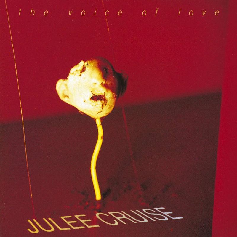 The Voice Of Love - Julee Cruise