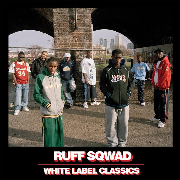White Label Classics - Ruff Sqwad