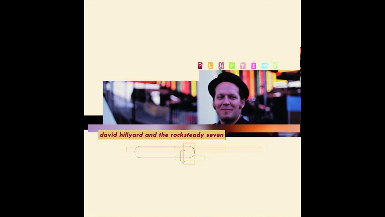 Give 'Em the Boot - David Hillyard & the Rocksteady Seven