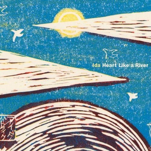 Heart Like A River - Ida