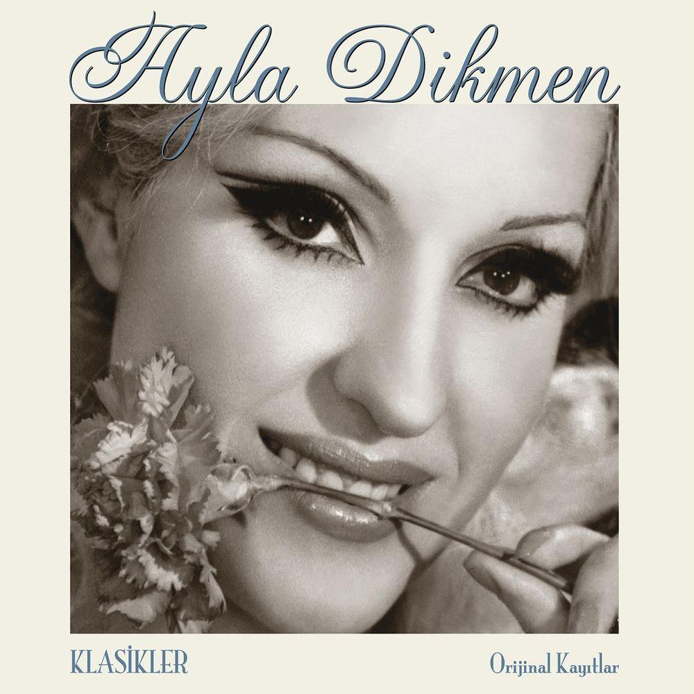 Klasikler (Orijinal Kayıtlar) - Ayla Dikmen