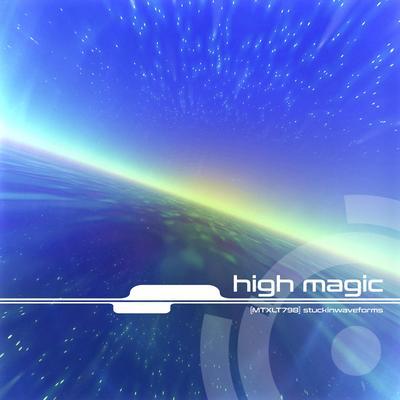 high magic EP - STUCKINWAVEFORMS